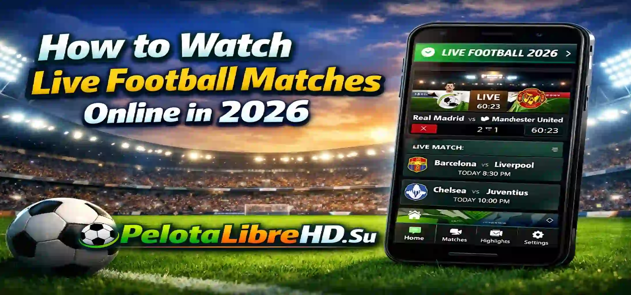 Cómo ver partidos de fútbol en vivo online en 2026
